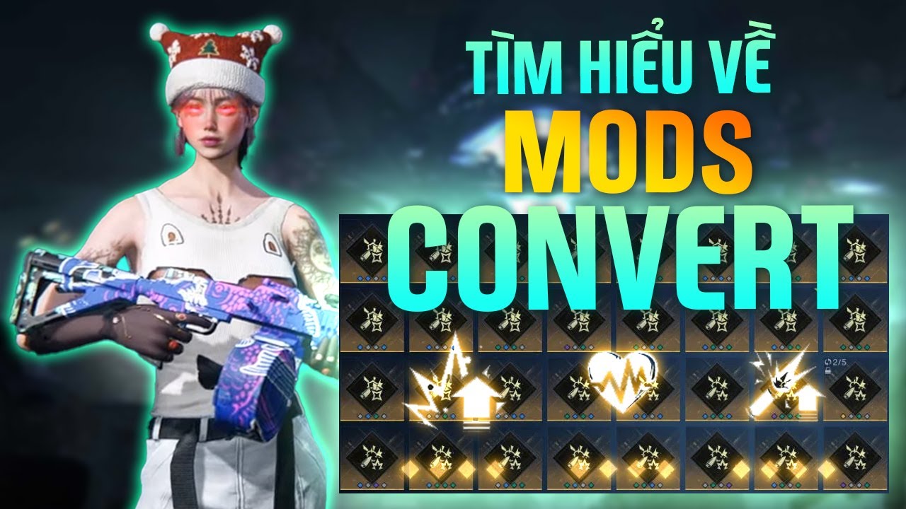 TÌM HIỂU MOD CONVERSION : VIOLENT/ PRECISION/ TALENT/ KEY/ RESONANCE/ LUNAR/ DOWNSTAR - ONCE HUMAN