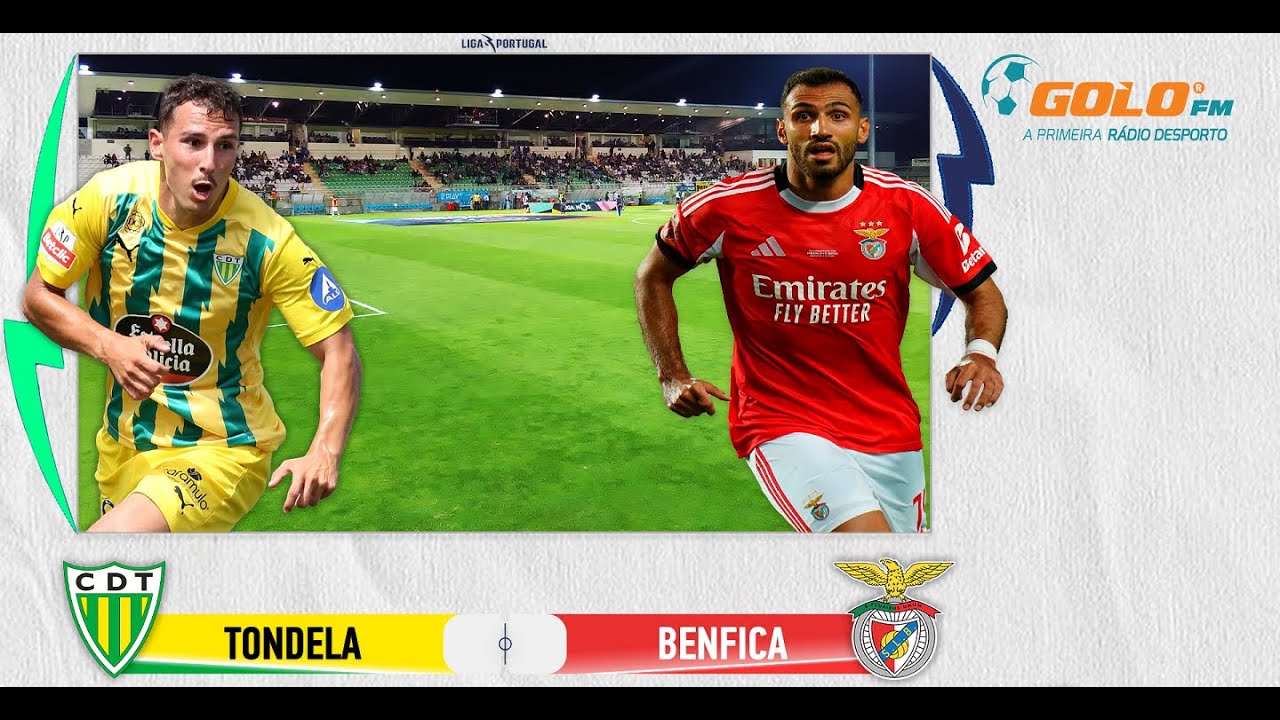 DIRETO 🔴 Tondela vs Benfica
