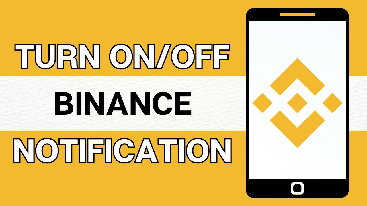 How To Turn On/Off Binance Notifications On Binance App 2024?