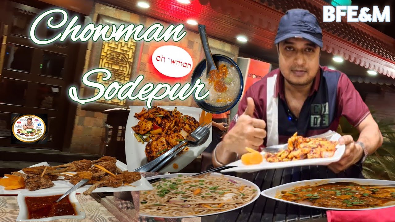 Chowman Sodepur #Authentic Chinese Restaurant #Food Vlog #Bong Food Explore & More