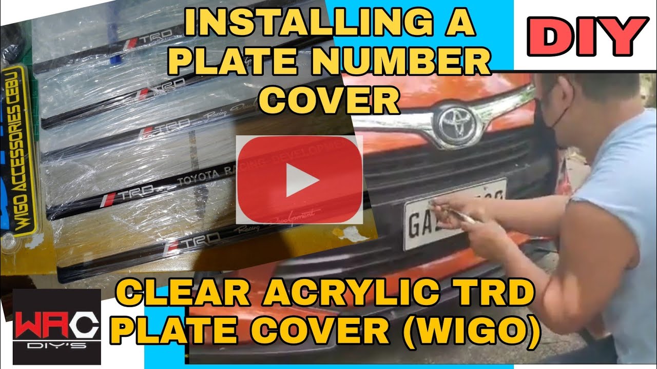 INSTALLING A PLATE NUMBER COVER(on a Toyota WIGO car front and back)