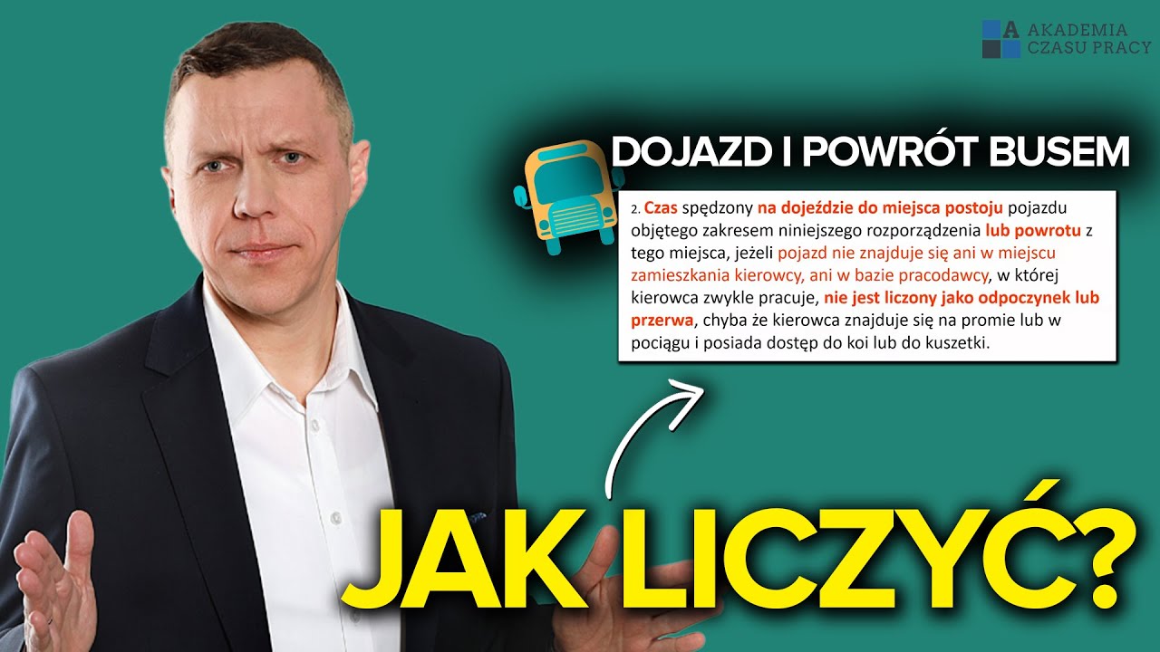 Jak liczyć dojazd i powrót busem? Praca kierowcy międzynarodowego | Czas pracy kierowców
