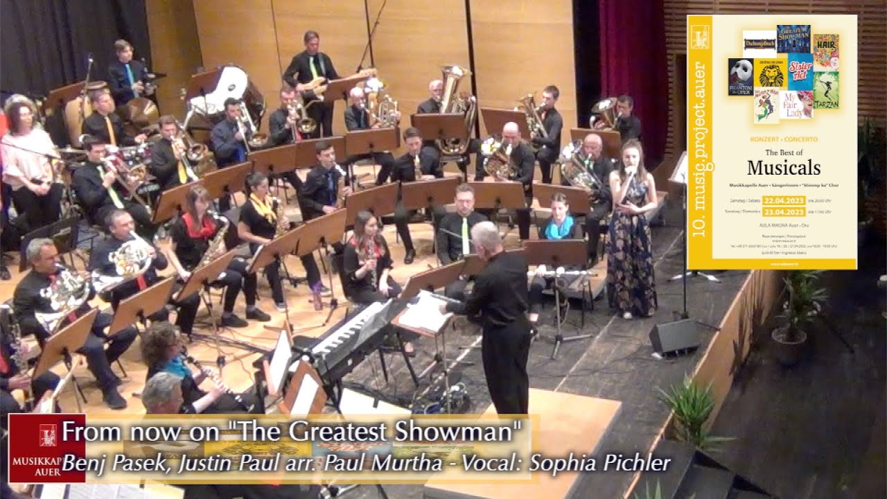 From now on - Benj Pasek, Justin Paul arr.Michael Brown - Musikkapelle Auer/ Südtirol