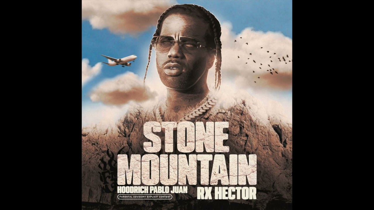 HoodRich Pablo Juan & RX HECTOR - Stone Mountain (AUDIO)