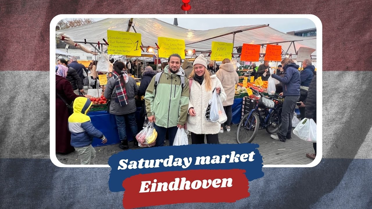 Eindhoven cumartesi pazarina gittik | Hollanda pazar fiyatları
