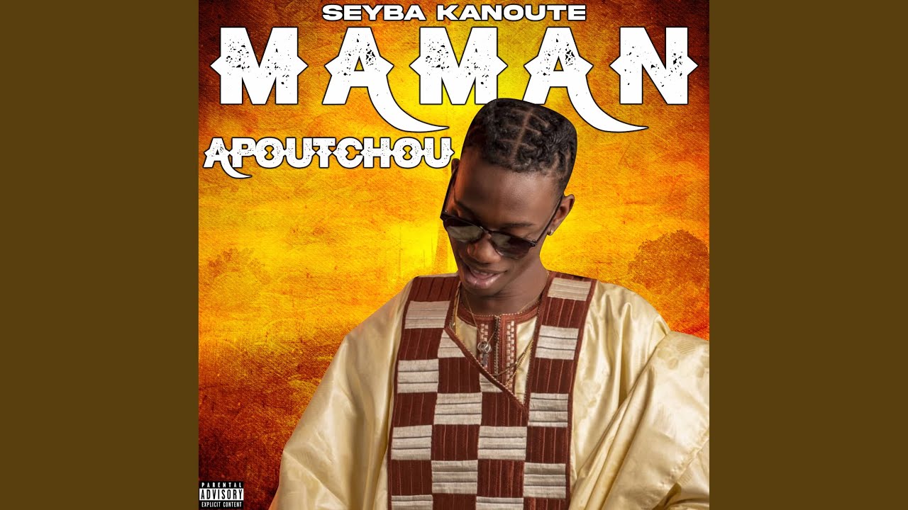 Maman apoutchou - Seyba Kanouté