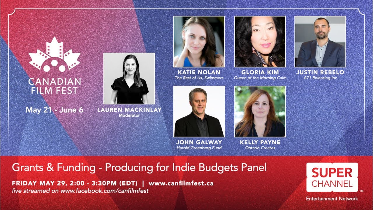 Producing for Indie Budgets Panel - 2020 Canadian Film Fest on Super Channel Industry Series