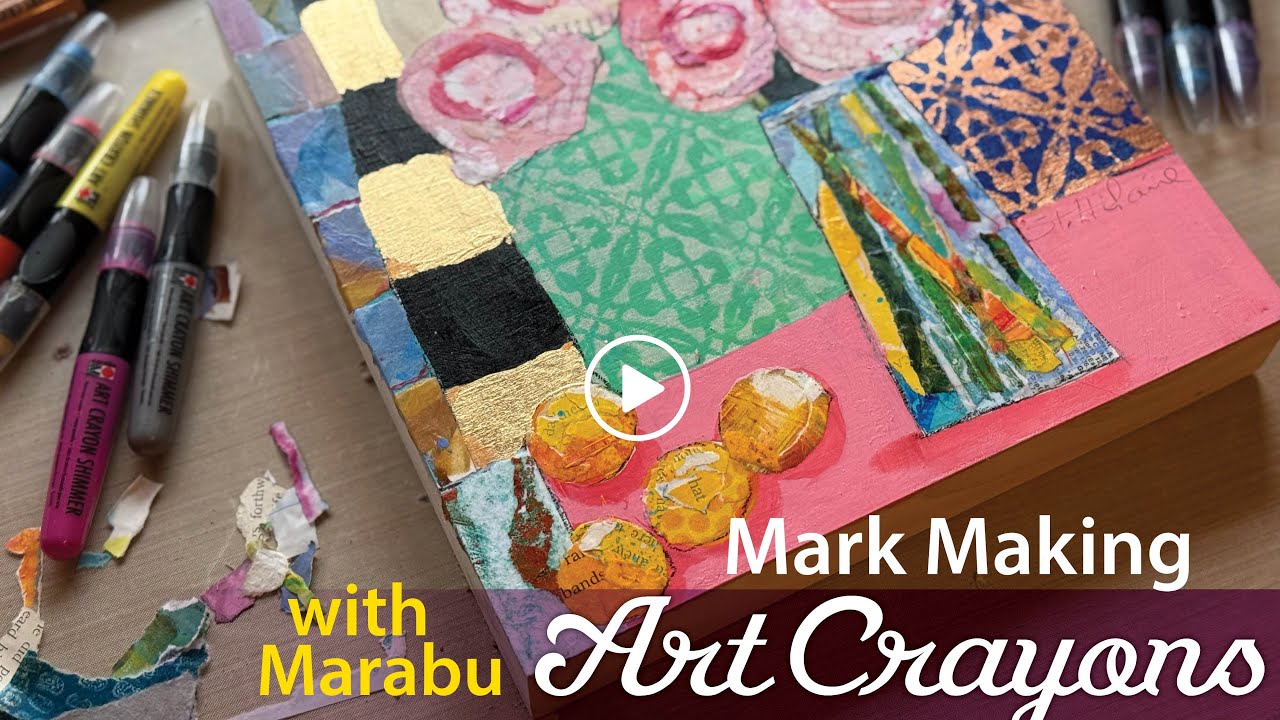 Mark-Making in Mixed Media with Marabu Art Crayons&ndash;Tutorial Tidbits