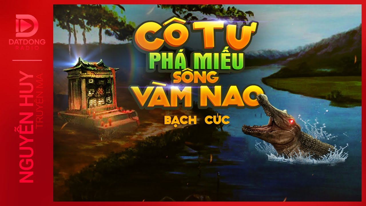 Nghe truyện ma : C&Ocirc; TƯ PH&Aacute; MIẾU S&Ocirc;NG V&Agrave;M NAO - Chuyện ma về c&ocirc; thầy ph&aacute;p miền t&acirc;y Tư Tr&acirc;n