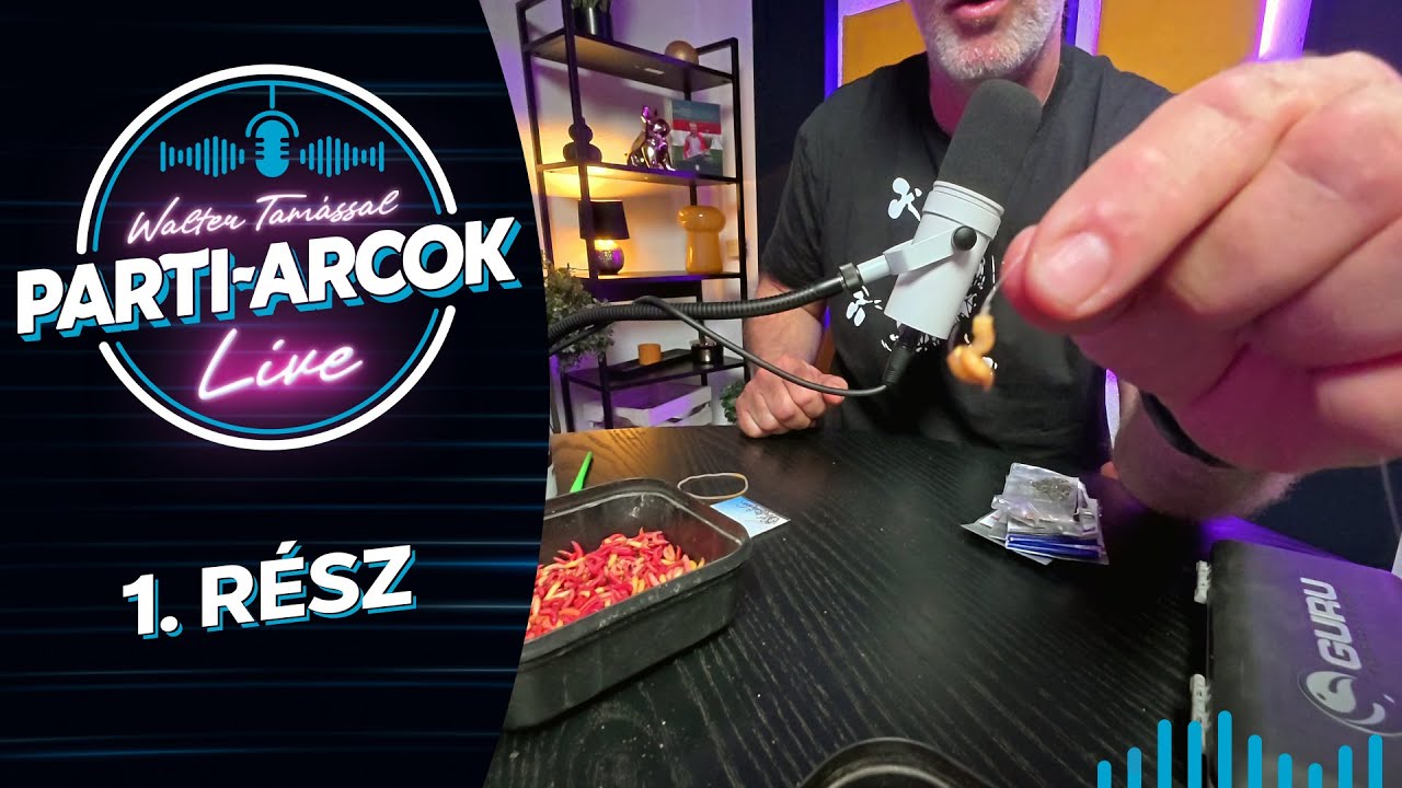 Parti-Arcok Live - Walter Tamással - 1. rész - Horgok