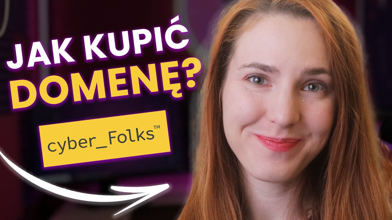 Jak kupić domenę internetową? cyber_Folks [PORADNIK 2026]
