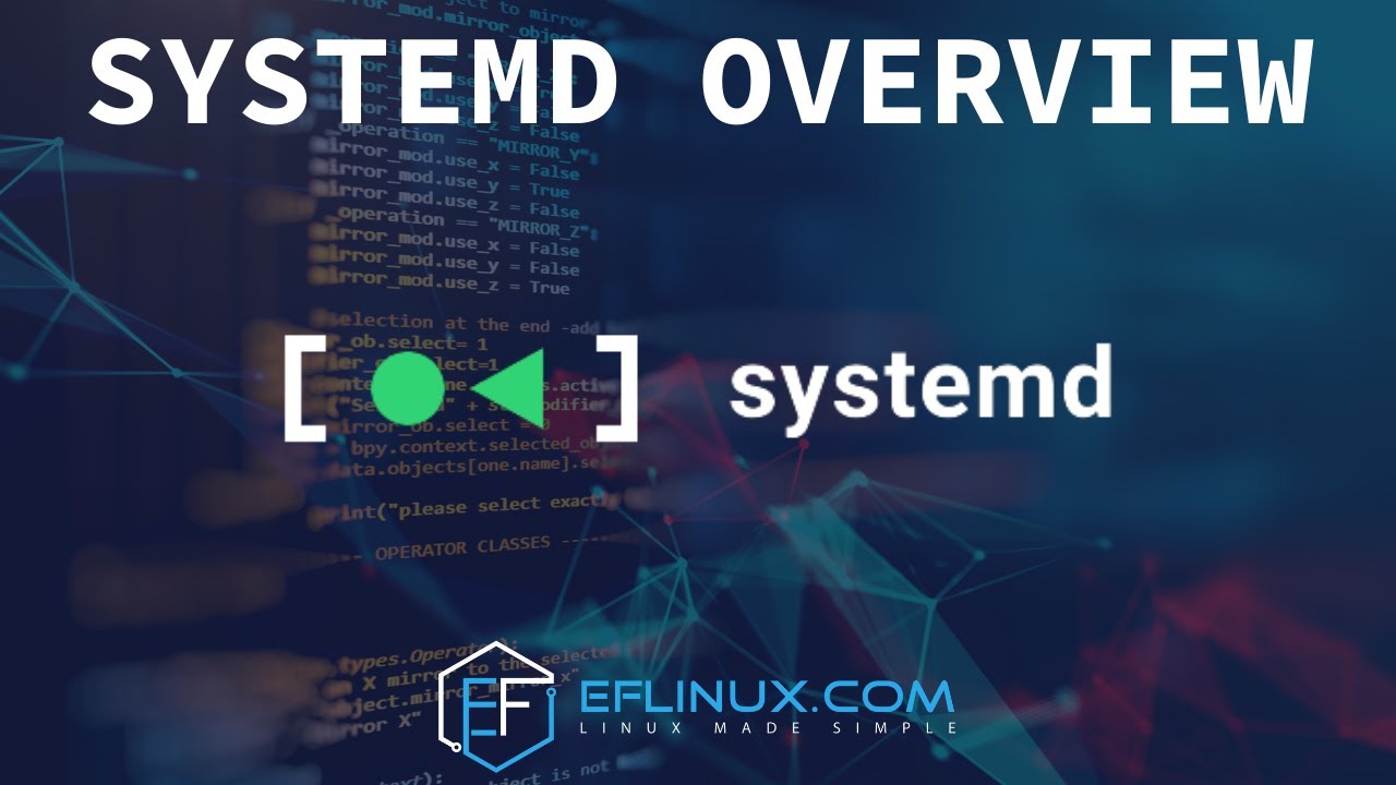 An Overview of Systemd