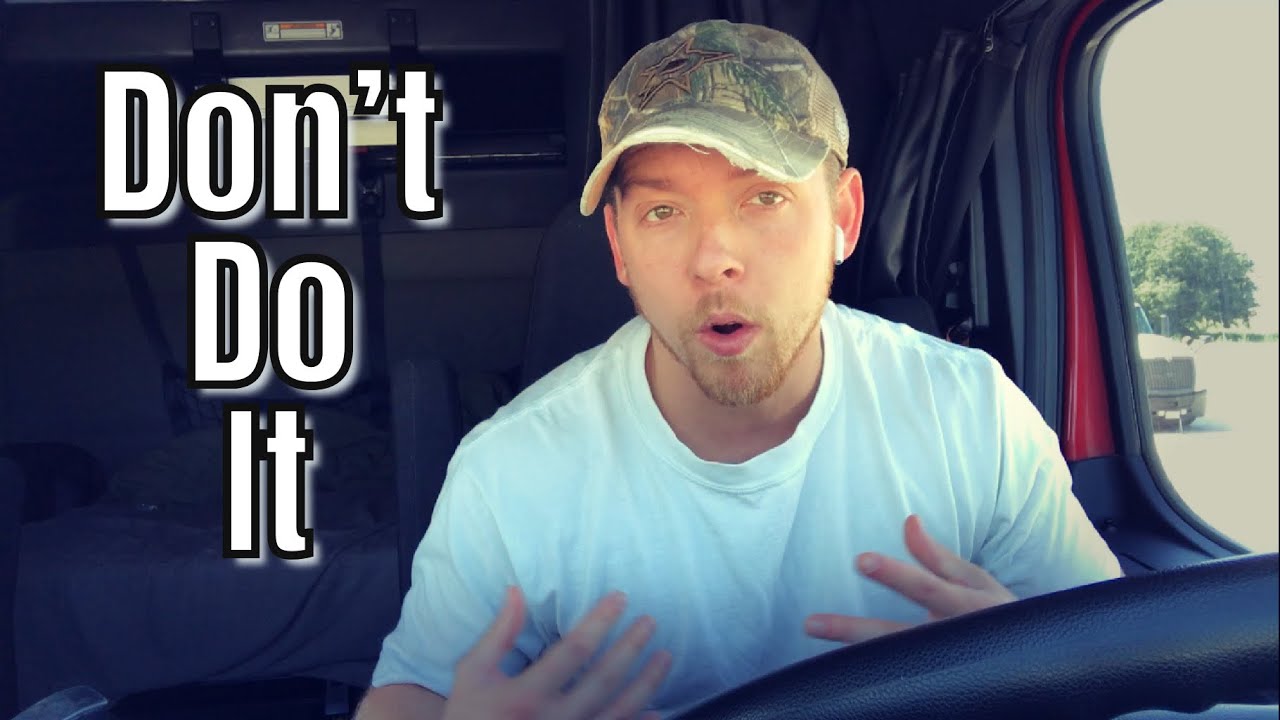 Don’t Get Into Trucking Until You Watch This Video