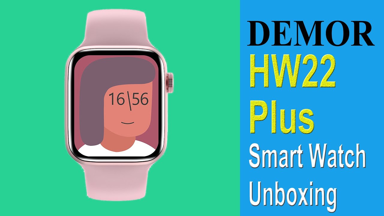 HW22 Plus Smart Watch Series 6 IWO Smartwatch Unboxing Review vs HW12 HW16 HW18 HW19 HW21 HW26 HW33