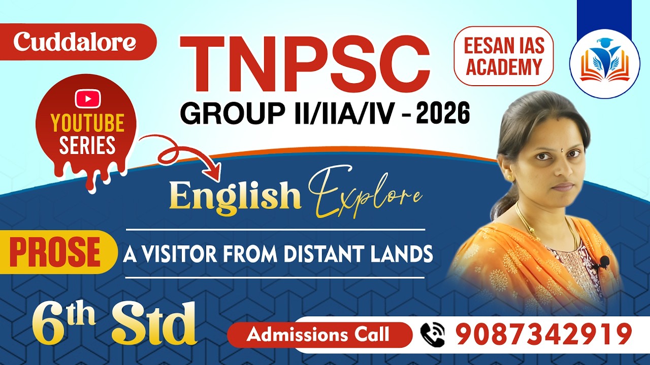 TNPSC Group II,IIA,IV 2026 | English Explore | 6th Std - A visitor from distant lands  | EESAN