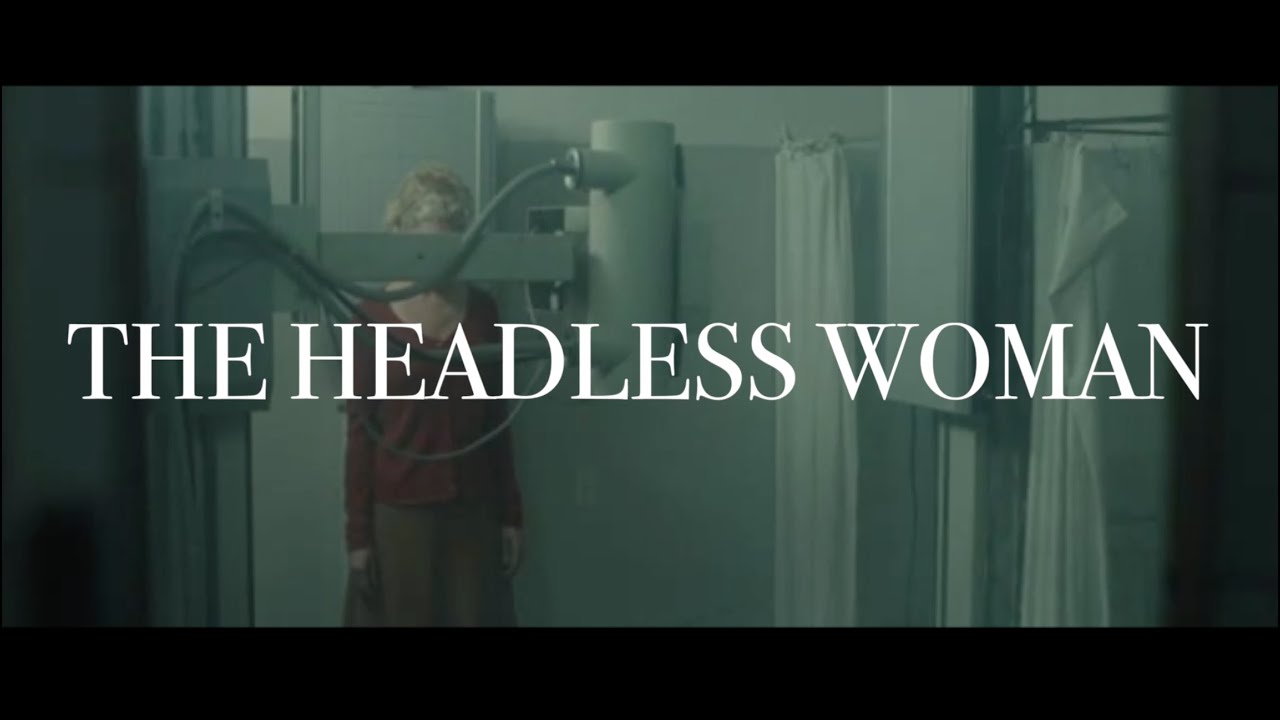 The Headless Woman - Video Essay