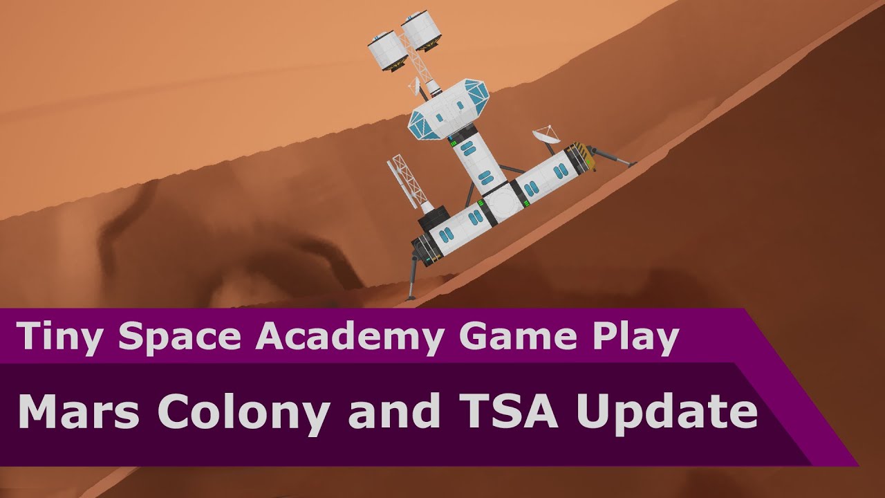 Mars Colony Ep 2 and TSA Update - Tiny Space Academy Game Play