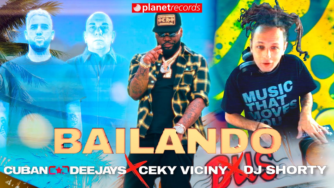 CUBAN DEEJAYS ❌ CEKY VICINY ❌ DJ SHORTY - Bailando (Prod. by Roberto Ferrante X Dj Shorty)