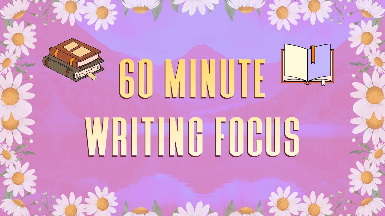 Write with Us - 60 Minute Focus & Flow