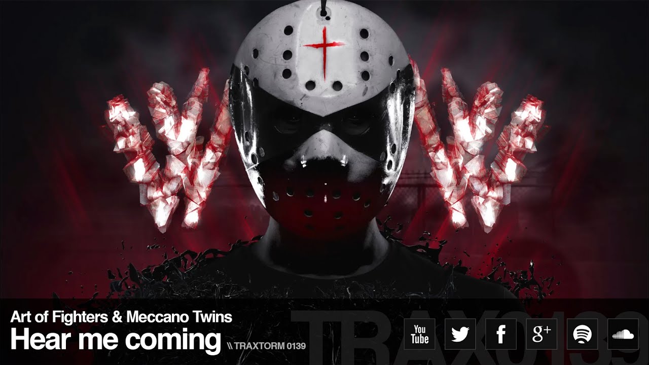 Art of Fighters & Meccano Twins - Hear me coming (Traxtorm Records - TRAX 0139)