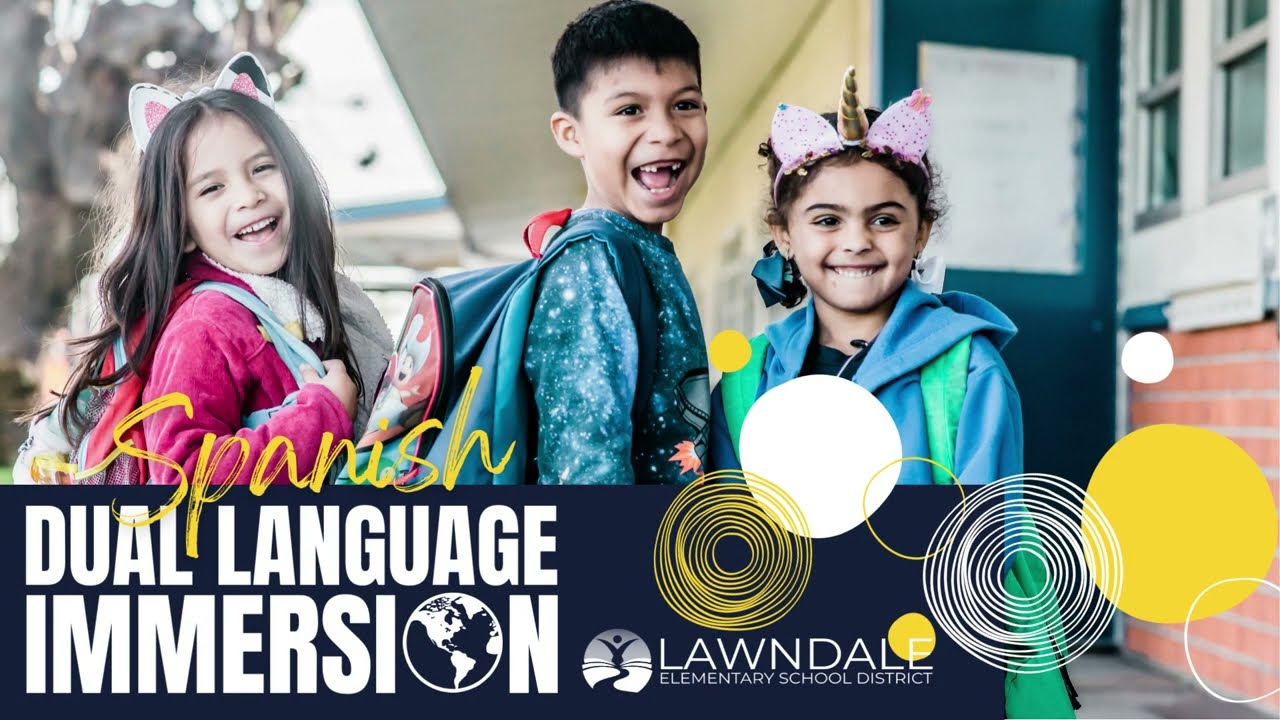 Spanish Dual Immersion at the Lawndale Elementary School District