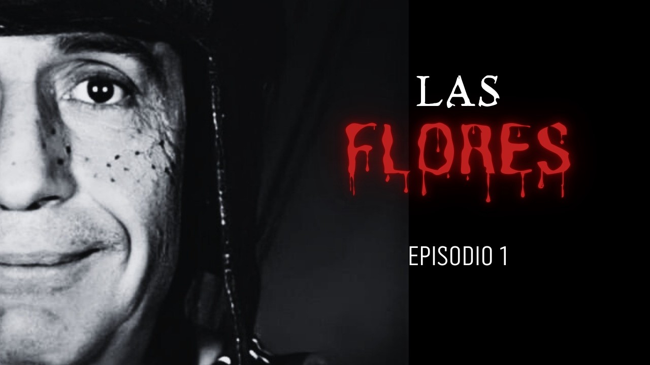 MIRA LAS FLORES / EPISODIO 1 / EL CUERVO CREEPY