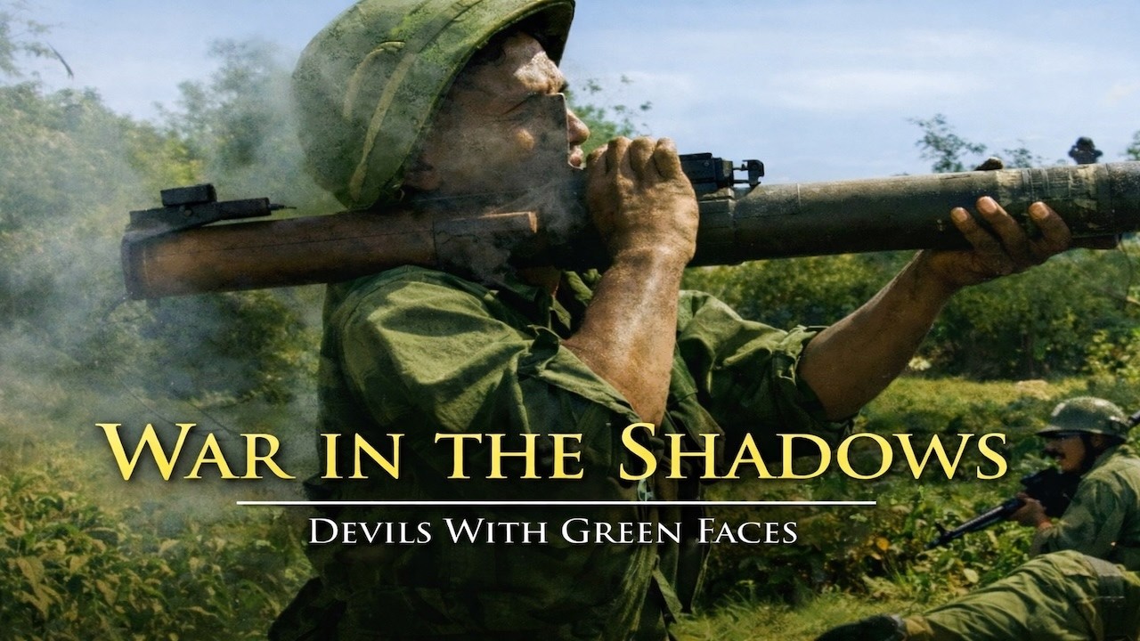 Devil With Green Faces: War In The Shadows | FULL VIETNAM WAR DOCUSERIES