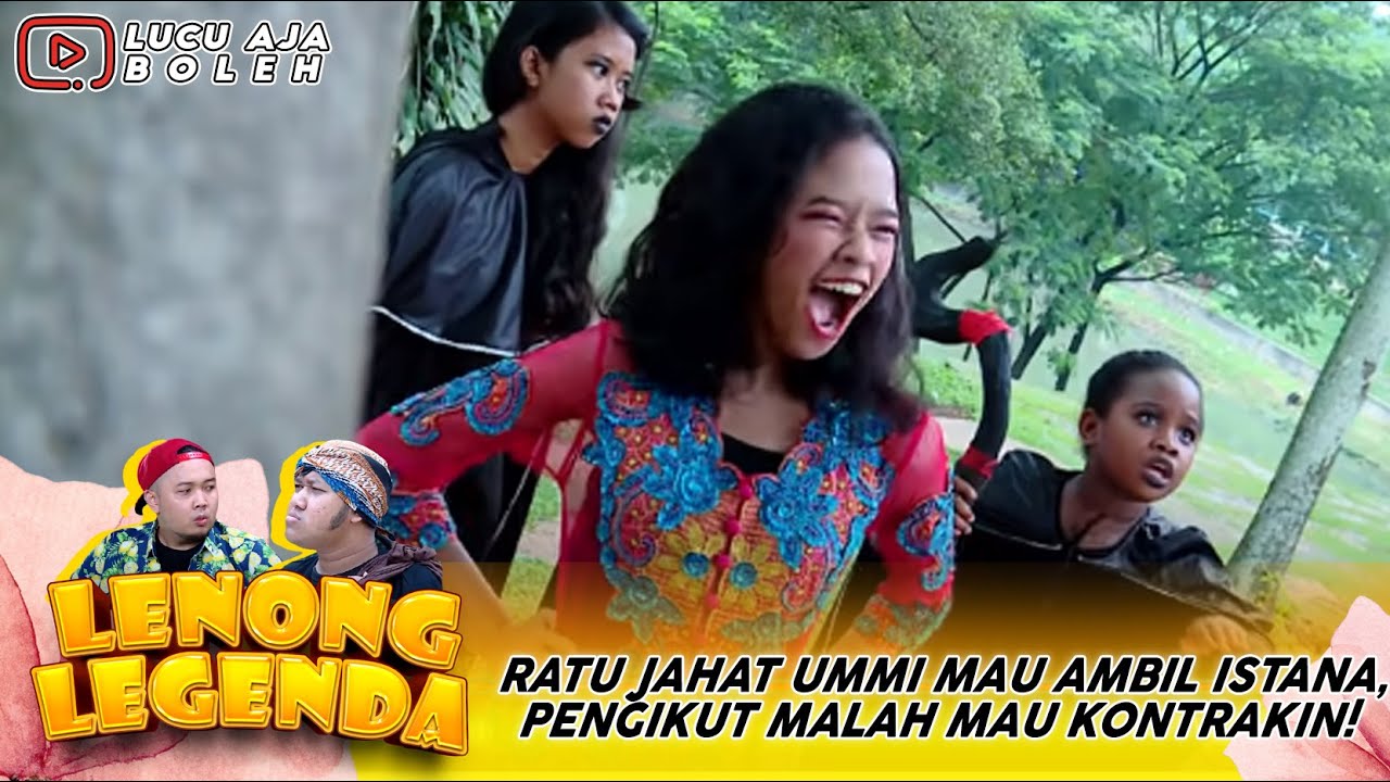 RATU JAHAT UMMI MAU AMBIL ISTANA, PENGIKUT MALAH MAU KONTRAKIN! - LENONG LEGENDA