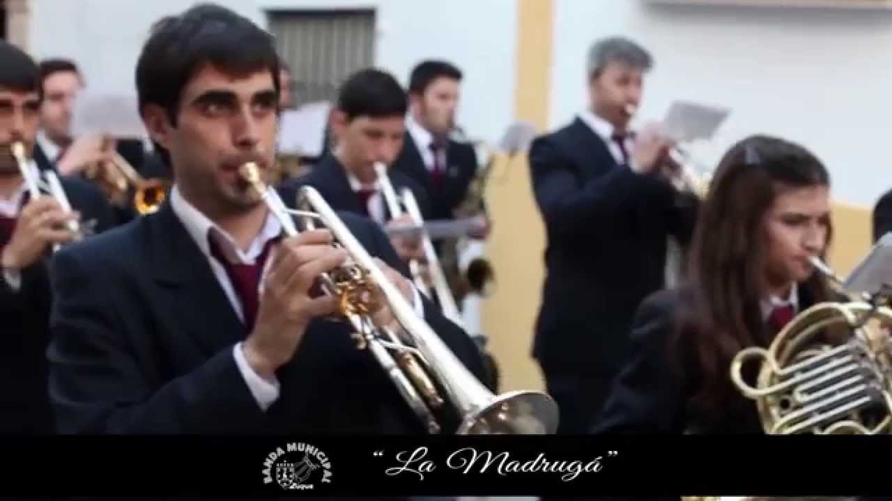 LA MADRUGA - BANDA M. DE MUSICA DE LUQUE