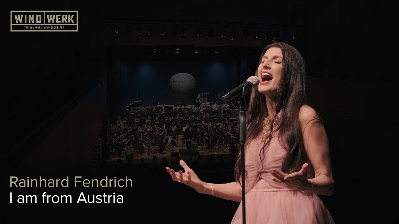 WINDWERK and Monika Ballwein | Rainhard Fendrich &ndash; I Am From Austria [Legendary (Live in G&ouml;tzis)]