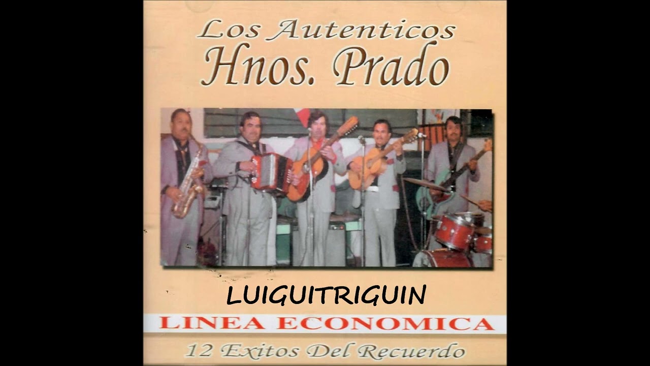 Los Hermanos Prado Mix de puras buenas