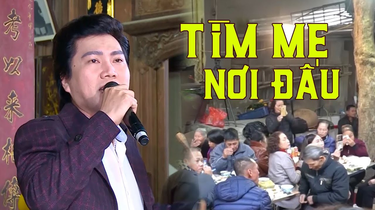 Tìm Mẹ Nơi Đâu - Đào Vũ Thanh Cất Tiếng Hát Ai Nghe Cũng Rưng Rưng Nước Mắt