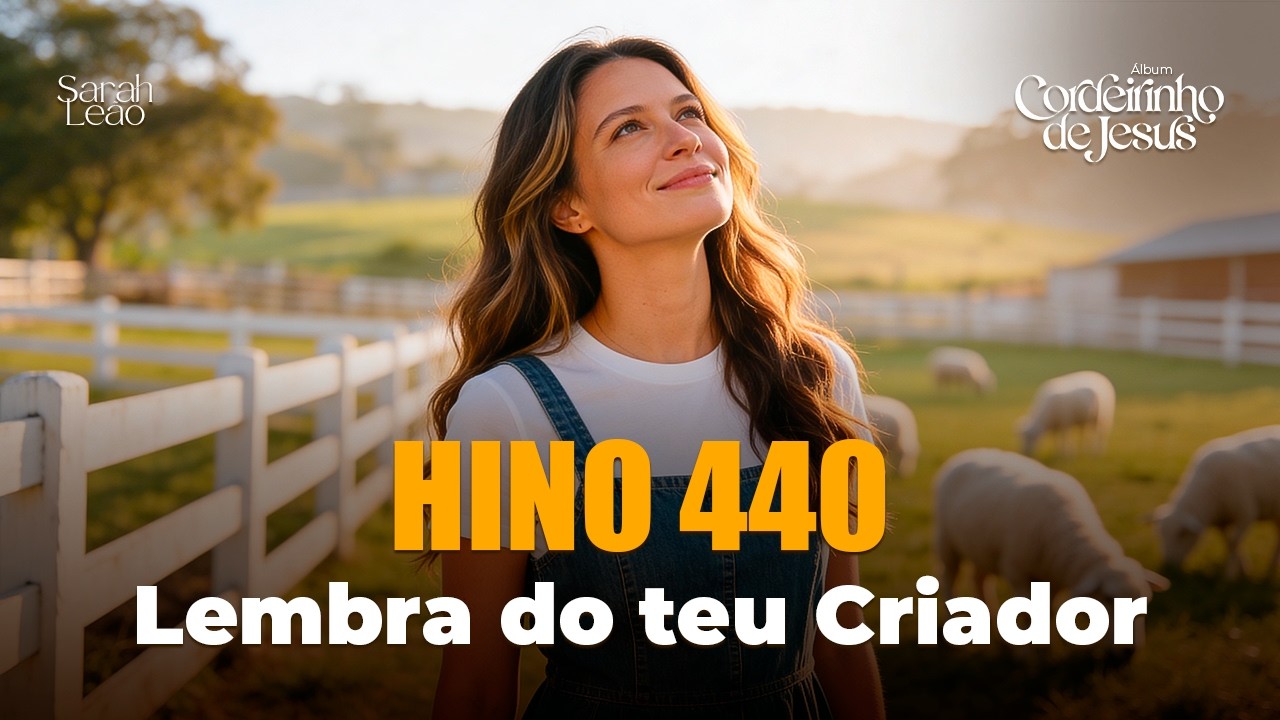 Hino 440 - Lembra do teu Criador | CCB | Hinos de Jovens e Menores | Cantado | Supere as Provações