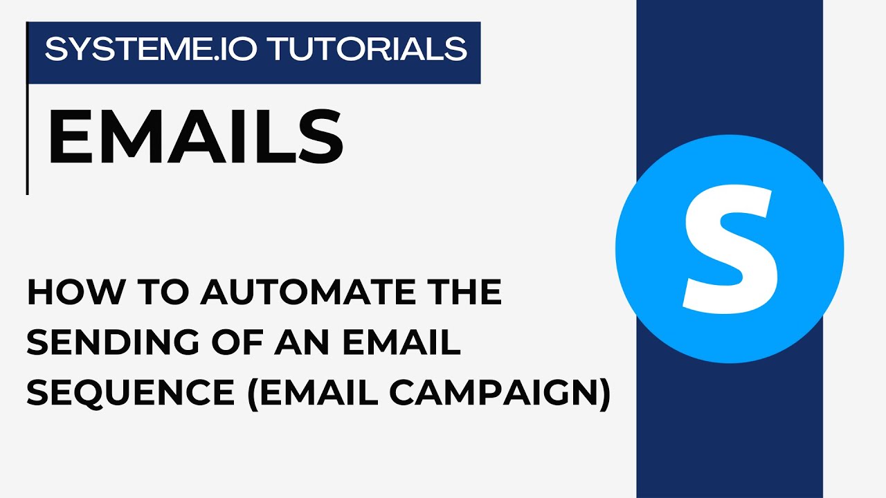 How to automate the sending of an email sequence (email campaign) | systeme.io tutorials