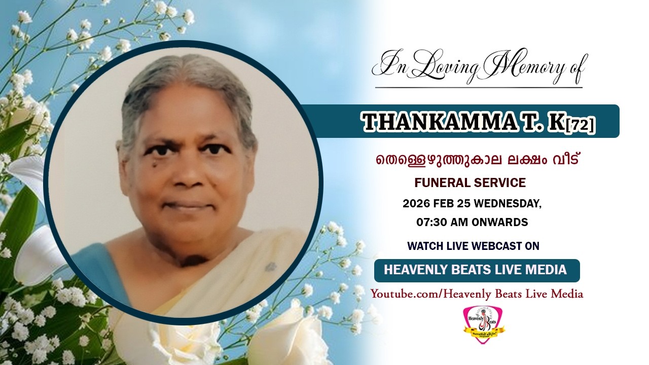 THANKAMMA T. K[72] || FUNERAL SERVICE || 25. 02. 26 || LIVE ON : HEAVENLY BEATS LIVE MEDIA