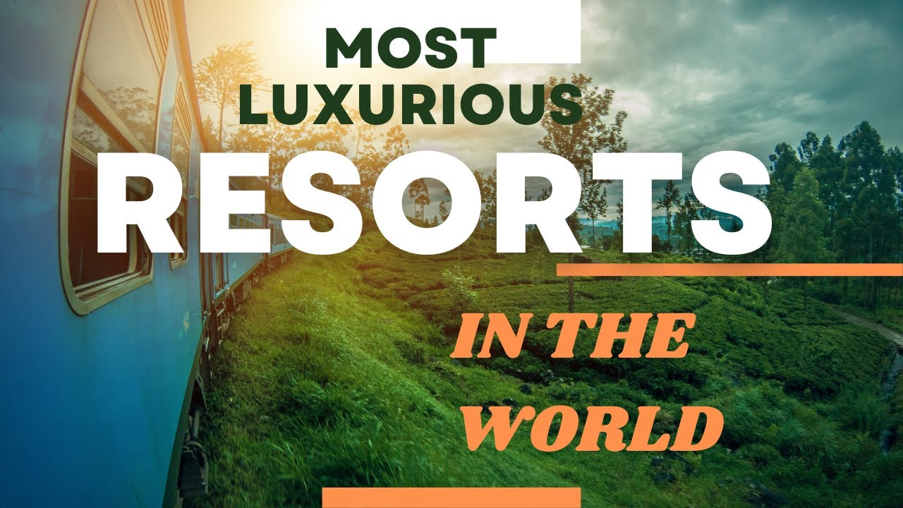 Most Luxurious Resorts in the world | SMART GRAPHICS #Smartgraphics #resorts #tourisim #travel