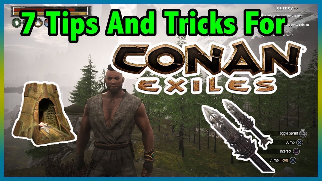 Top 7 TIPS And TRICKS For Conan Exiles On PS4 XB1 And Pc! Full Game Release Edition!!