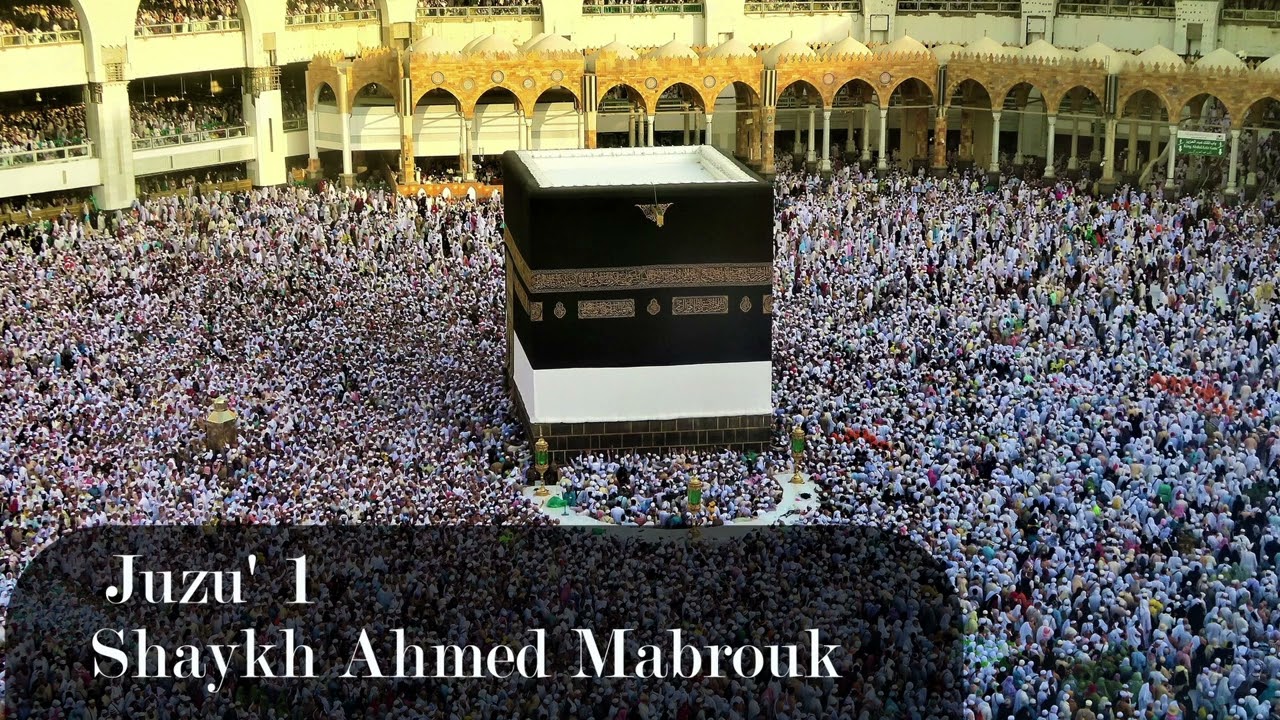 Surah Al-Baraqah 60-141 | Shaykh Ahmed Mabrouk | 1st Juzu'