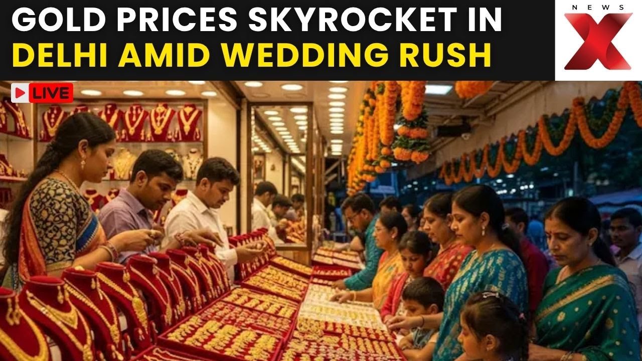 Gold Rate Today LIVE: Gold Prices Skyrocket in Delhi as Wedding Season Boosts Demand | NewsX