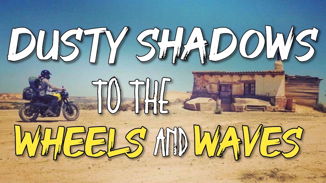 DUSTY SHADOWS to The WHEELS and WAVES