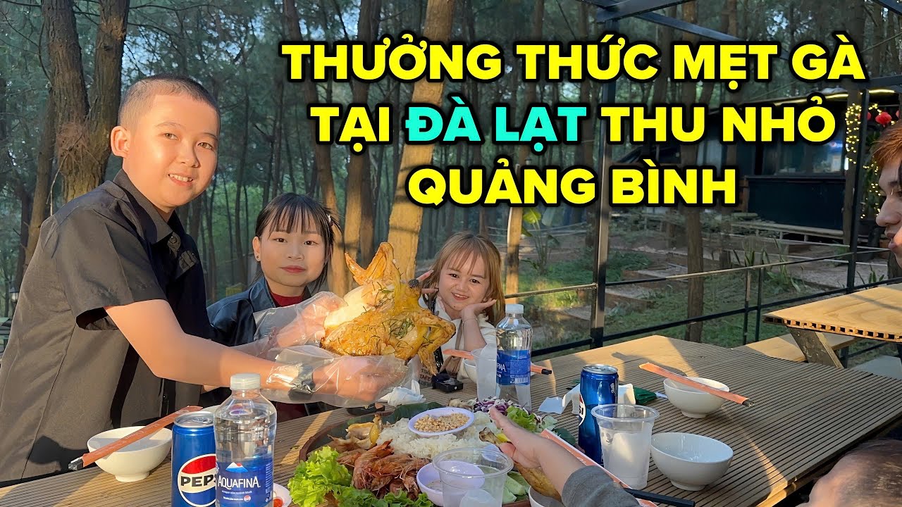 Đầu Bếp Tí Hon dẫn Huyền Hrê lên đồi ăn gà và ngắm view Đà Lạt thu nhỏ