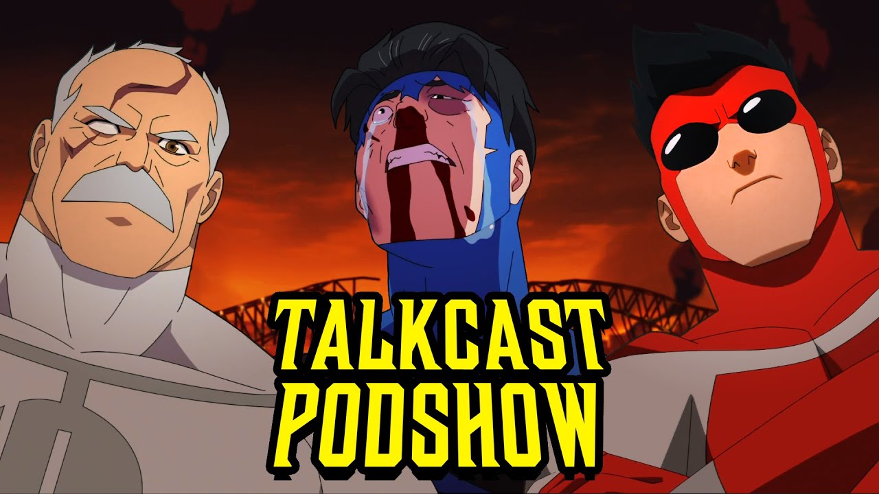 Invincible's Best Season Yet? | Talkcast Podshow