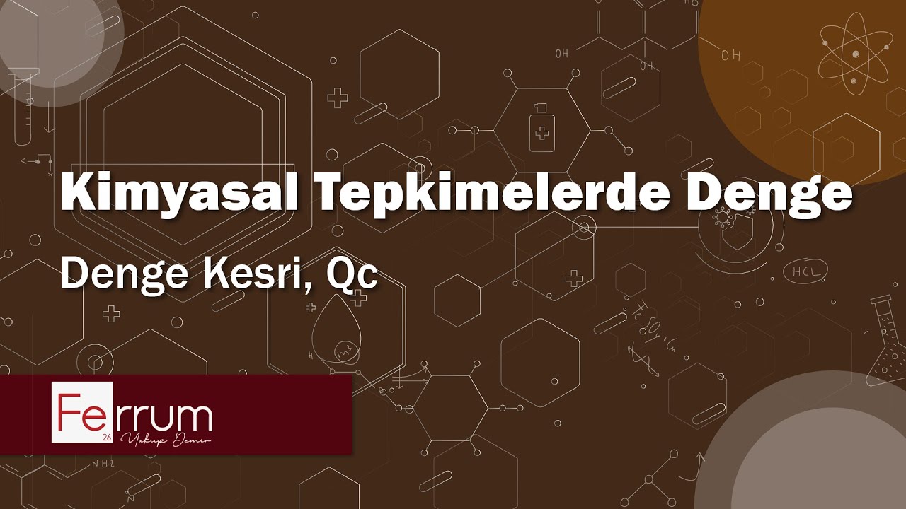 Denge Kesri, Qc | Kimyasal Tepkimelerde Denge