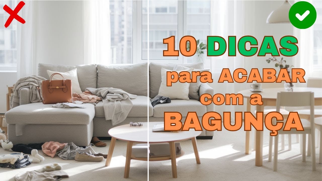 10 ERROS Que Deixam Sua CASA Sempre BAGUNÇADA