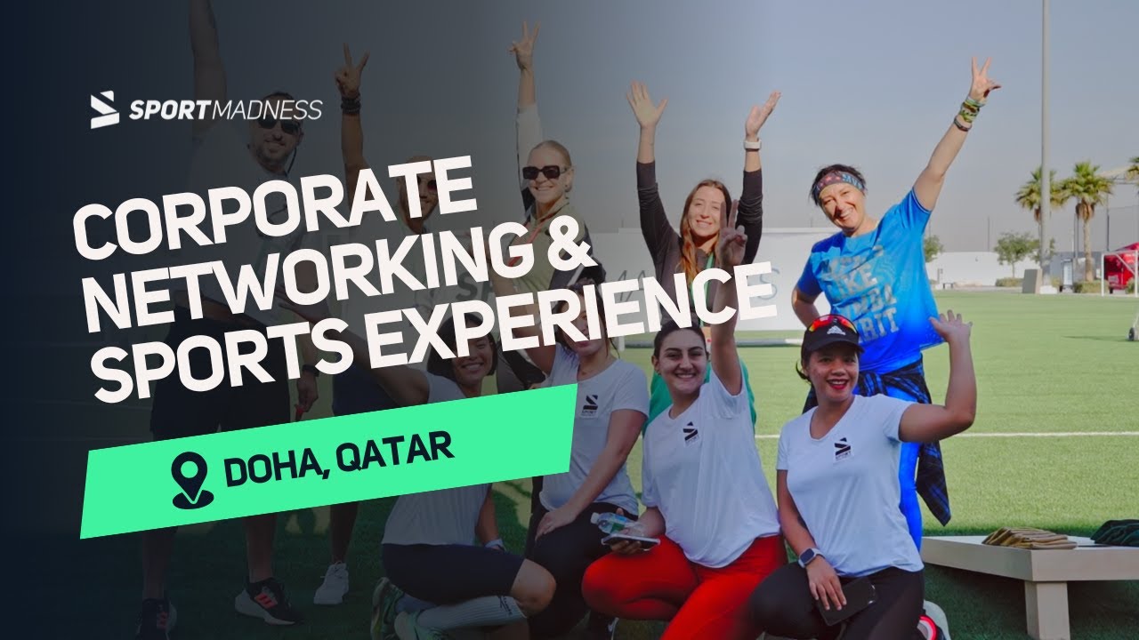 Corporate Networking & Sports Experience 🏅 | Qatar 🇶🇦