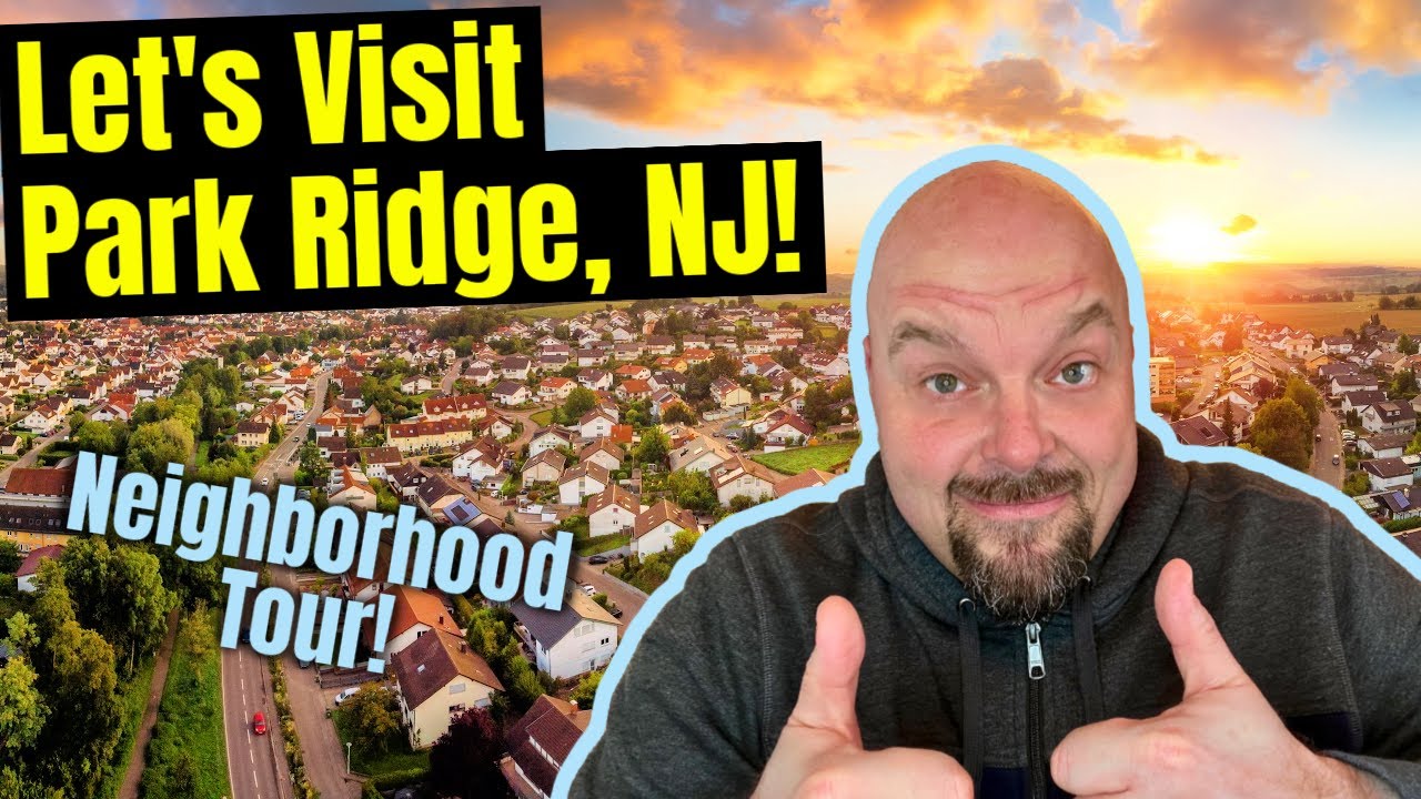 5 REASONS WHY You Should Live in PARK RIDGE, NJ in THE PASCACK VALLEY?