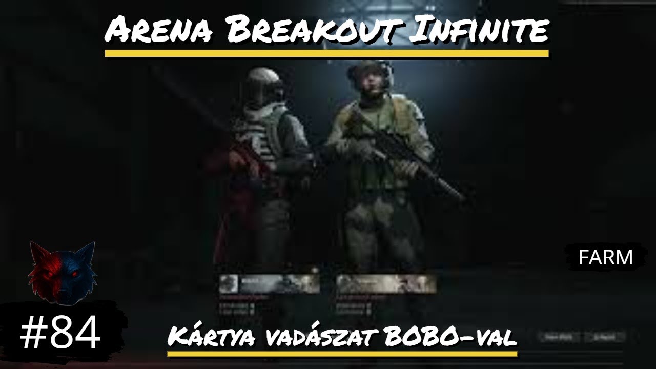 [HUN] Arena Breakout Infinite #84 S4 Küldik. Event Kártyákra vadászás. (FARM) #bobo13ss