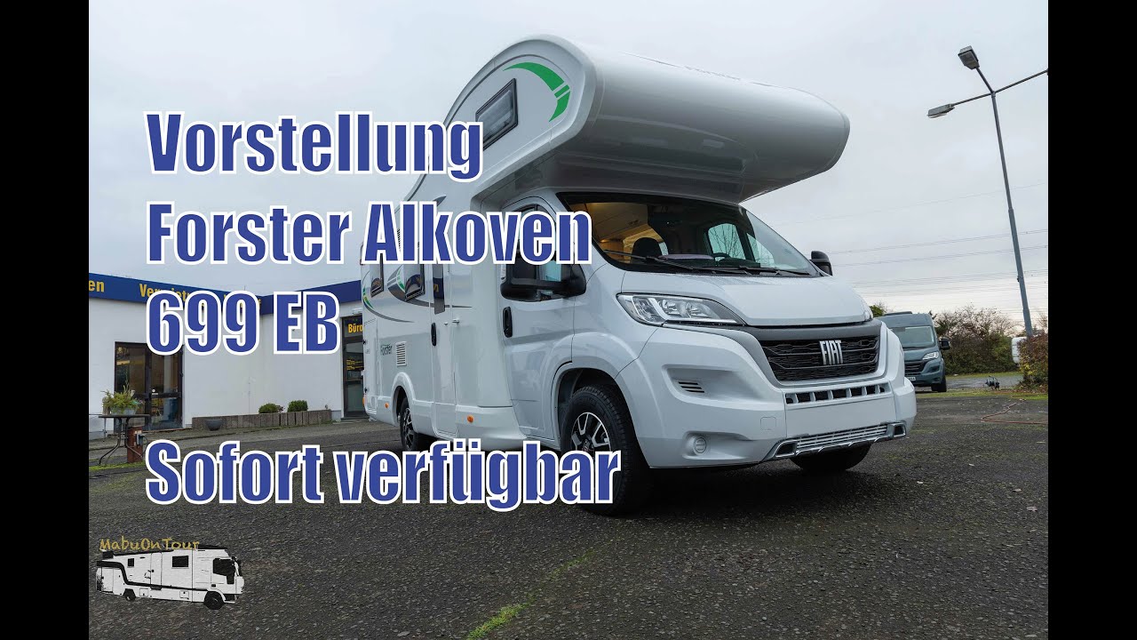 Vorstellung Wohnmobil Forster Alkoven 699 EB  (Fiat)  