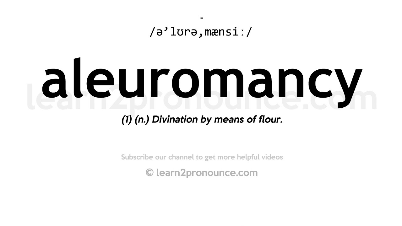 How to pronounce Aleuromancy | English pronunciation