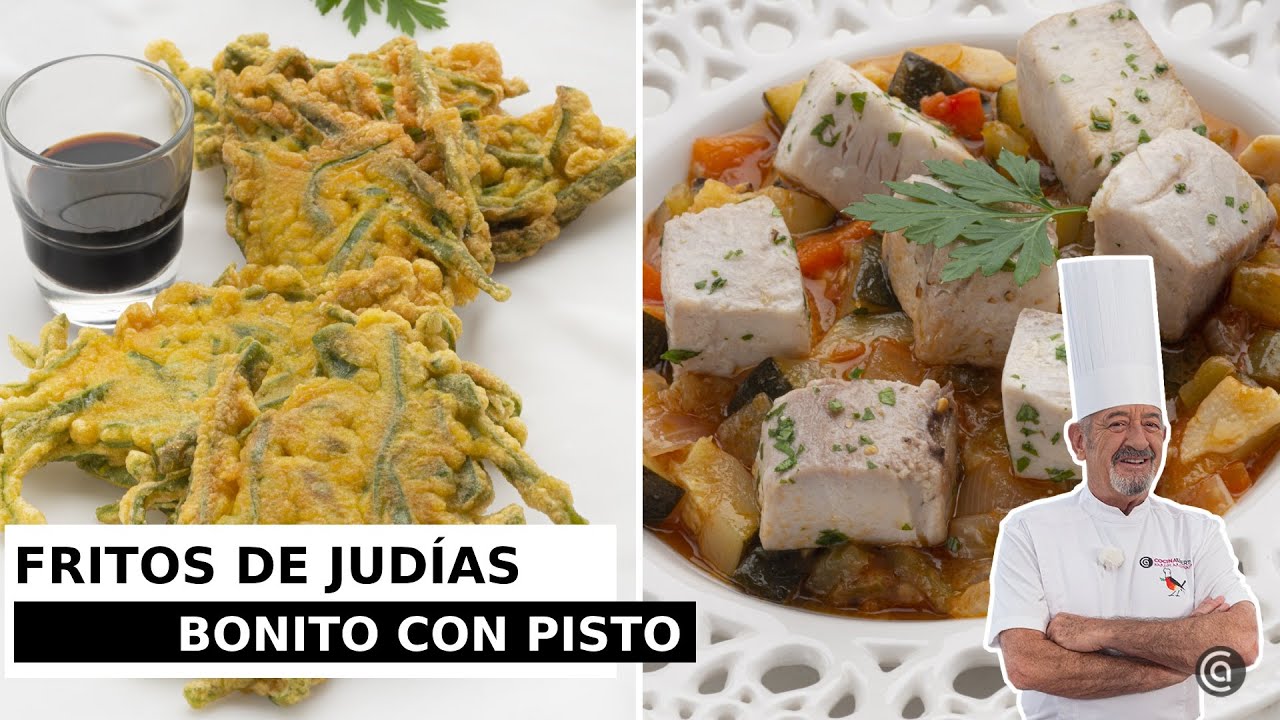 PISTO con BONITO y Fritos de JUDÍAS // Cocina Abierta de Karlos Arguiñano